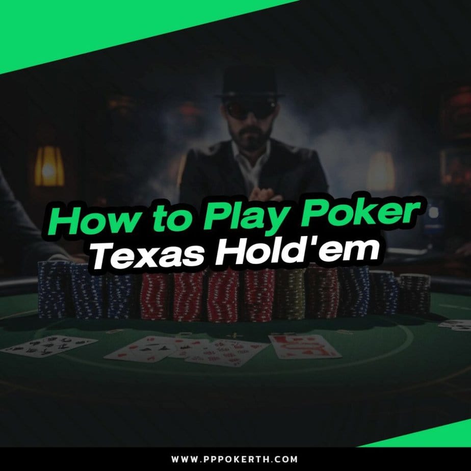 How to play poker texas hold'em